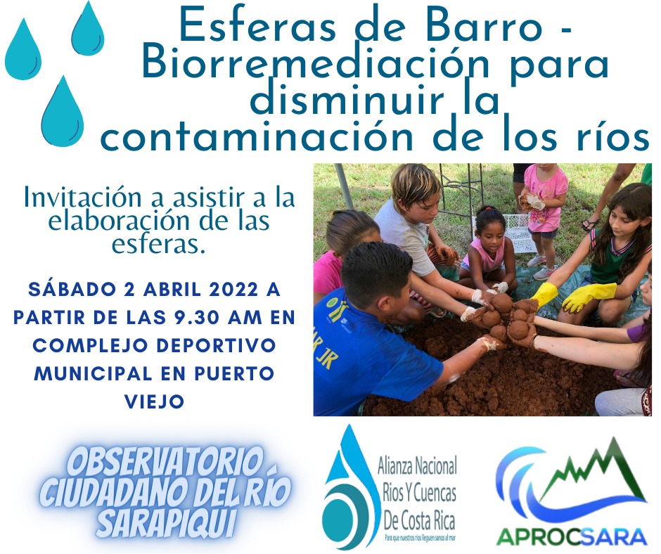 Festival de Esferas de Barro Observatorio Ciudadano del Agua Rio Sarapiqui